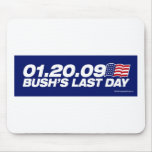 Bush's Last Day Mousepad