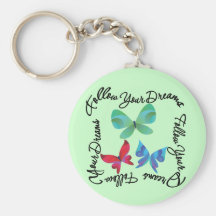 Butterfly - Follow Your Dreams Key Chain