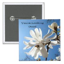 Buttons You're Looking Good! Compliment Magnolias