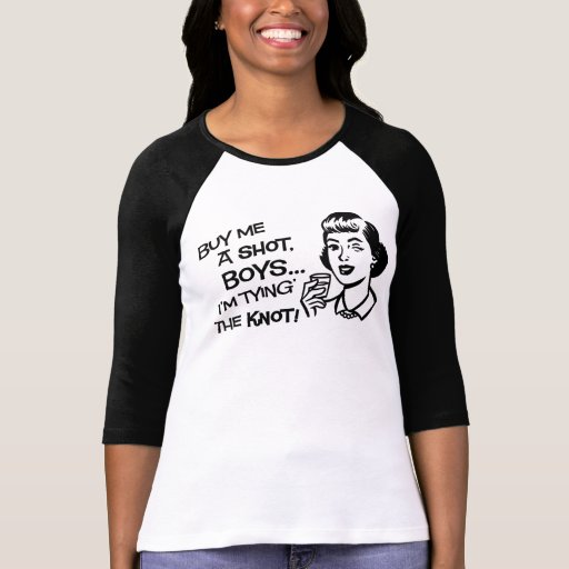 Buy the Bride a Shot Bachelorette Party T-Shirt