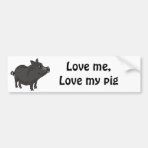 CA- Love Me, Love my pig bumper sticker