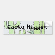 Cactus Hugger! Bumper Sticker