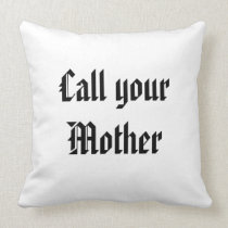 Call your Mother pillows