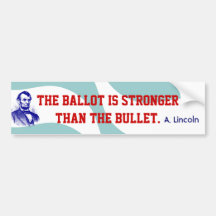 Campaign Abraham Lincoln Quote Bumper Stickers