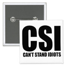 Can’t Stand Idiots. Funny and mildly insulting Buttons