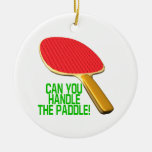 Can You Handle The Paddle Christmas Ornament