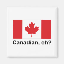 Canadian, eh? fridge magnet