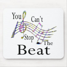 Can't Stop The Beat......bigger Mouse Mat