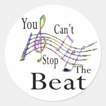 Can't Stop The Beat......bigger Sticker