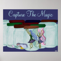 Capture The Magic Print
