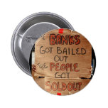 CARBOARD SIGN BAIL OUT VS. SOLD OUT BUTTON