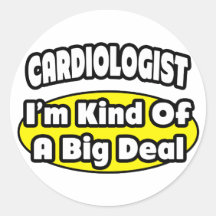 Cardiologist = Kind of a Big Deal Sticker