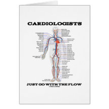 Cardiologists Just Go With The Flow (Circulatory)