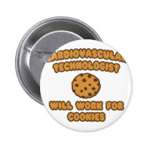 Cardiovascular Tech .. Work for Cookies Buttons