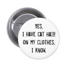Cat Hair Awareness Button