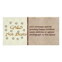 Cats Not Brats Photo Greeting Card