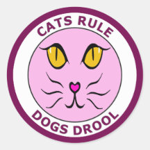 CATS RULE DOGS DROOL ROUND STICKER