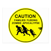 CAUTION FAMILIES FLEEING ZOMBIE APOCALYPSE POST CARDS