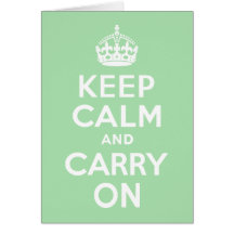 Celadon Keep Calm and Carry On Greeting Cards