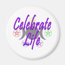 Celebrate Life Fridge Magnets