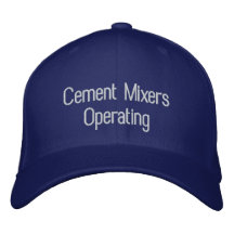CEMENET MIXERS OPERATING EMBROIDERED BASEBALL CAPS