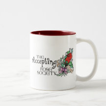 Ceramic Mug -The Accepting Rose Society