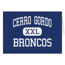 Cerro Gordo - Broncos - Junior - Cerro Gordo Greeting Cards