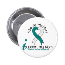 Cervical Cancer I Support My Mum Pinback Buttons