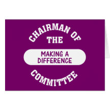 Chairman of the Making a Difference Committee Greeting Card