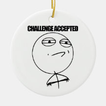 Challenge Accepted Ornament