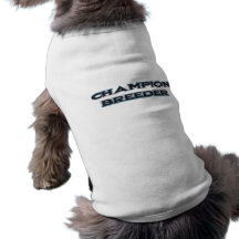 Champion Breeder Doggie Shirt