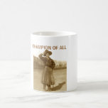 Champion Of All Mug