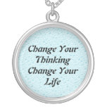 Change Your Thinking Change Your Life Necklace