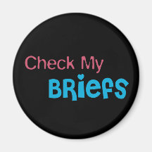 Check My Briefs Magnets