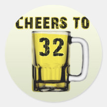 Cheers to Thirty Two. Birthday Round Stickers