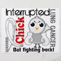 Chick Interrupted 3 Lung Cancer Custom Flyer