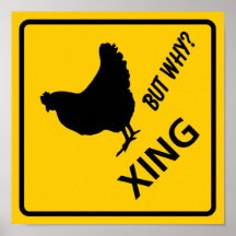 Chicken Crossing Highway Sign Poster
