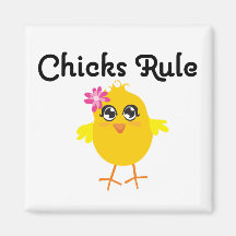 Chicks Rule Magnets