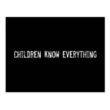 children know everything post card