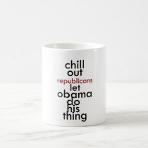 chill out republicans mugs