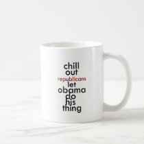 chill out republicans mugs