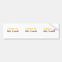 China Is My Land Bumper Sticker