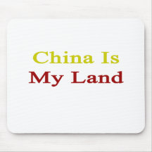 China Is My Land Mousepad