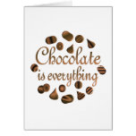 Chocolate is Everything Cards