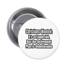 Christians Wanted... Button