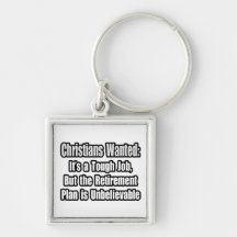 Christians Wanted... Keychain