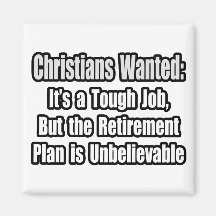 Christians Wanted... Refrigerator Magnets