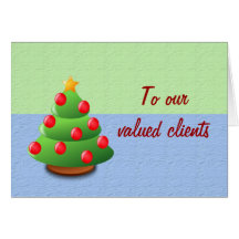 Christmas Happy Holidays to customers and clients Greeting Card