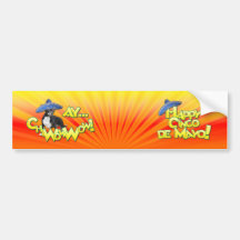 Cinco de Mayo - Ay ChWowWow! - Chihuahua Bumper Sticker