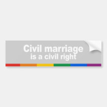 Civil marriage is a civil right Bumper Sticker